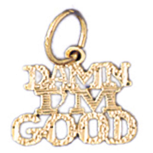 Damn I Am Good Charm Pendant 14k Gold