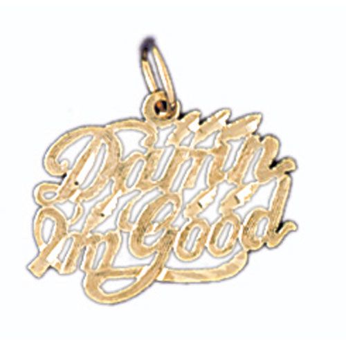 Damn I Am Good Charm Pendant 14k Gold