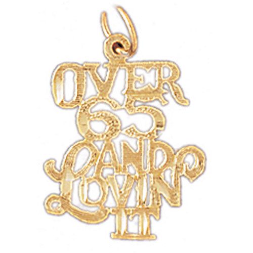 Over 65 And Lovin It Charm Pendant 14k Gold